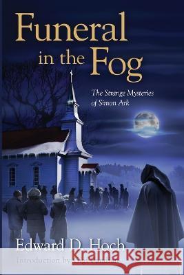 Funeral in the Fog Edward D. Hoch Gigi Pandian 9781936363483