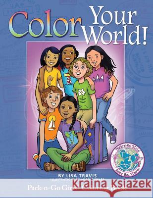 Color Your World!: Pack-n-Go Girls Coloring Book Professor Lisa Travis (Department of Linguistics McGill University), Adam Turner 9781936376285