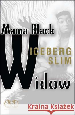 Mama Black Widow Iceberg Slim 9781936399192 Cash Money Content