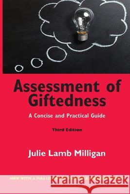 Assessment of Giftedness: A Concise and Practical Guide, Third Edition Julie Lamb Milligan 9781936411566