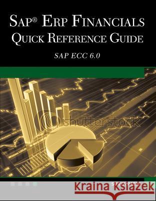 SAP Erp Financials: Quick Reference Guide Padhi, Surya 9781936420315