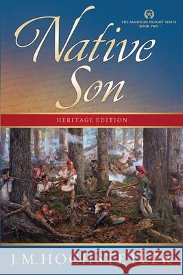 Native Son J. M. Hochstetler 9781936438099 Sheaf House