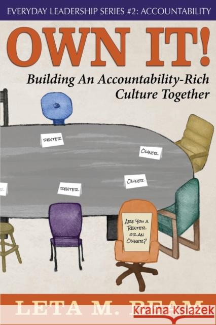 Own It!: Building an Accountability-Rich Culture Together Leta M. Beam 9781936449989 Hugo House Publishers