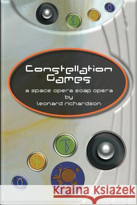 Constellation Games Leonard Richardson 9781936460236 Candlemark & Gleam