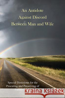 An Antidote Against Discord Between Man and Wife D. B 9781936473038 Edification Press