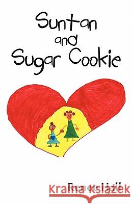 Suntan and Sugar Cookie Renee Hall 9781936513130 PearlStone Publishing