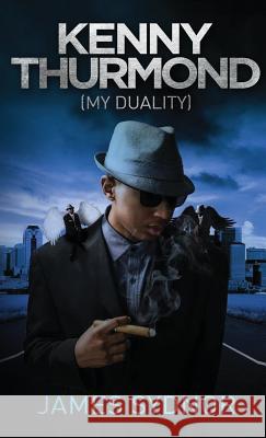 Kenny Thurmond: My Duality James Sydnor 9781936513444 PearlStone Publishing