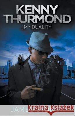 Kenny Thurmond: My Duality James Sydnor 9781936513505 PearlStone Publishing