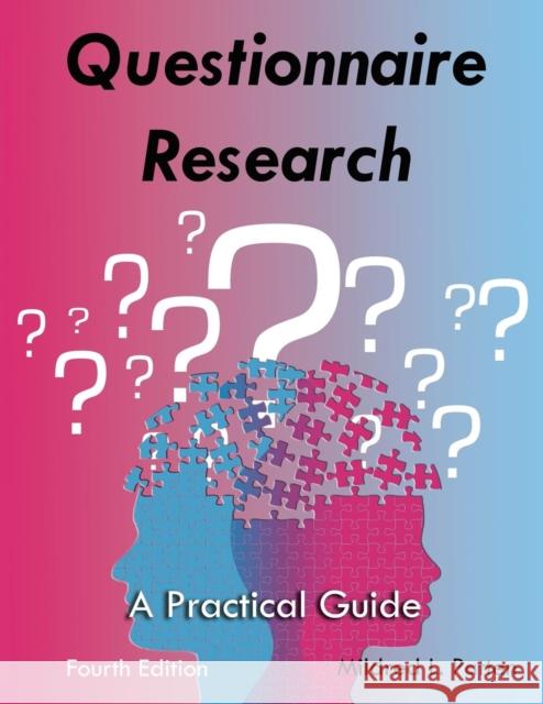 Questionnaire Research: A Practical Guide Mildred L. Patten 9781936523313 Pyrczak Publishing