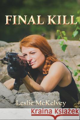 Final Kill Leslie McKelvey 9781936556076 Savage Studios