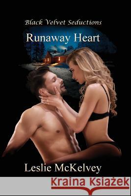 Runaway Heart Leslie McKelvey 9781936556786