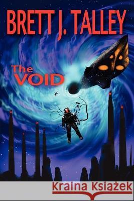 The Void Brett J Talley 9781936564439