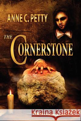 The Cornerstone Anne C. Petty 9781936564675