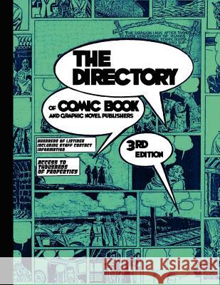 The Directory of Comic Book and Graphic Novel Publishers - 3rd Edition  9781936573097 Tinsel Road Books