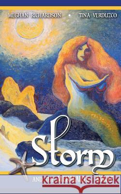 Storm & the Mermaid's Knot Meghan Richardson Tina Verduzco  9781936573158 Madness Books