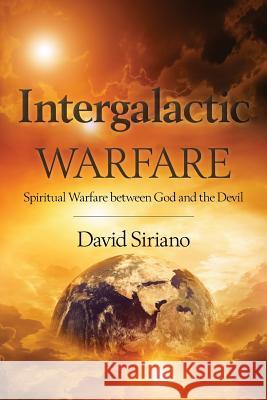 Intergalactic Warfare David Siriano 9781936578764 5 Fold Media, LLC