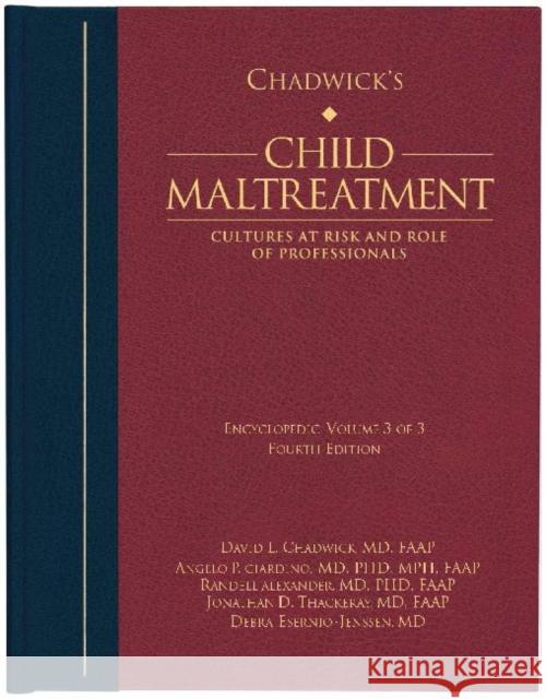 Chadwick's Child Maltreatment: Sexual Abuse and Psychological Maltreatment Angelo P. Giardino Randell Alexander Debra Esernio-Jenssen 9781936590292 STM Learning