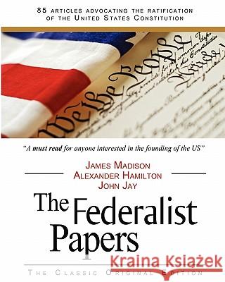 The Federalist Papers Alexander Hamilton James Madison John Jay 9781936594405 Tribeca Books