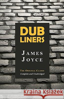 Dubliners James Joyce 9781936594535 Tribeca Books