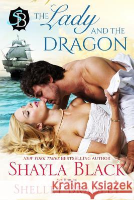 The Lady and The Dragon Bradley, Shelley 9781936596324