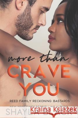 More Than Crave You Shayla Black 9781936596508 Shelley Bradley, LLC