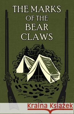 The Marks of the Bear Claws Rev Henry S. Spaldin 9781936639496 St. Augustine Academy Press