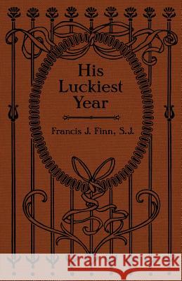 His Luckiest Year: A Sequel to 