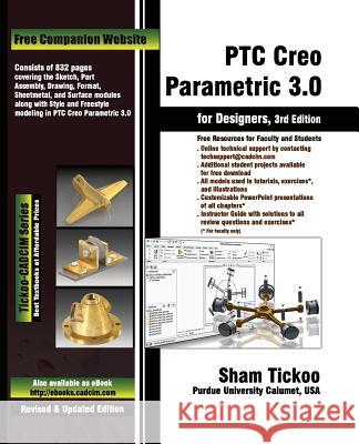 PTC Creo Parametric 3.0 for Designers Technologies, Cadcim 9781936646920 Cadcim Technologies