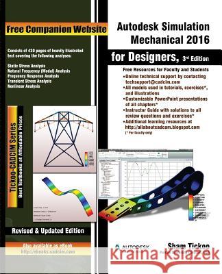 Autodesk Simulation Mechanical 2016 for Designers, 3rd Edition Prof Sham Tickoo Purdu 9781936646982