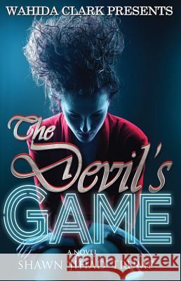 The Devil's Game Shawn 'Jihad' Trump 9781936649310 Wahida Clark Presents