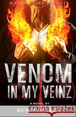 Venom in My Veinz Rumont Tekay 9781936649723 Wahida Clark Presents