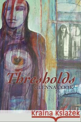 Thresholds Glenna Cook Lana Ayers 9781936657285 Moonpath Press