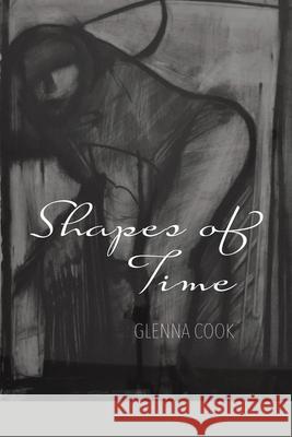 Shapes of Time Glenna Cook Lana Hechtman Ayers 9781936657650 Moonpath Press