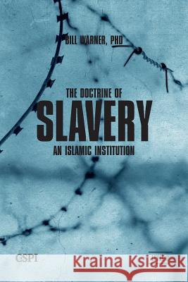 The Doctrine of Slavery Bill Warner 9781936659074 CSPI