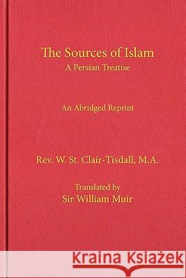 The Sources of Islam Bill Warner 9781936659081 CSPI