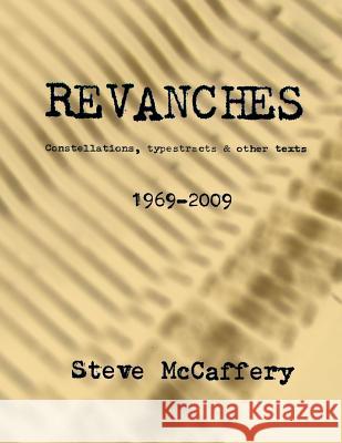 Revanches Steve McCaffery 9781936687251 Xexoxial Editions