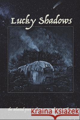 Lucky Shadows Peter Lamborn Wilson 9781936687435