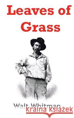 Leaves of Grass Walt Whitman   9781936690978 Ancient Wisdom Publications