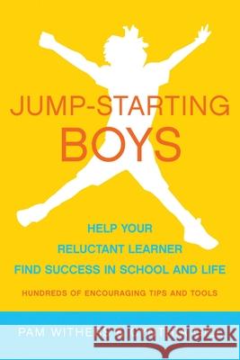 Jump-Starting Boys Withers, Pam 9781936740390