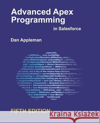 Advanced Apex Programming in Salesforce Dan Appleman 9781936754144 Desaware Publishing