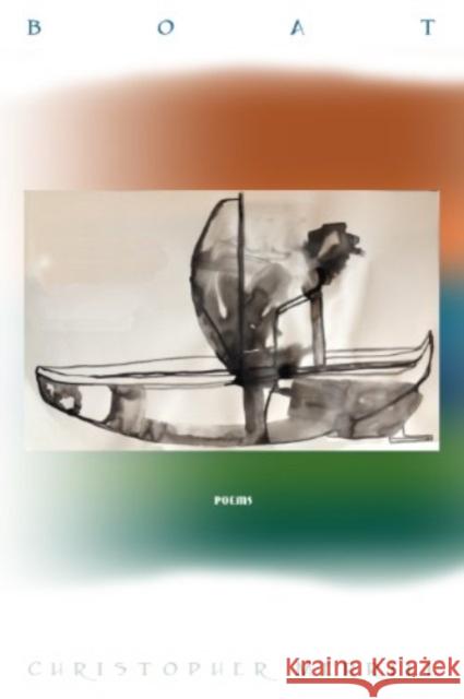 Boat: Poems Merrill, Christopher 9781936797387