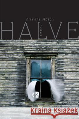 Halve Kristina Jipson 9781936797714 Tupelo Press, Inc.