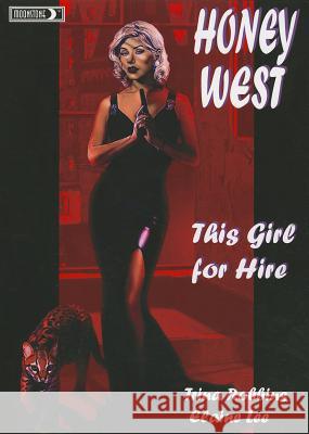 Honey West: This Girl for Hire Elaine Lee Trina Robbins Lori Gentile 9781936814572 Moonstone Press