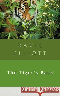 The Tiger's Back David Elliott 9781936846030