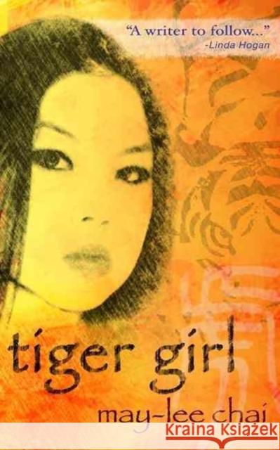 Tiger Girl May-Lee Chai 9781936846450