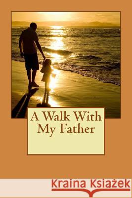 A Walk With My Father Hamed, Tehisha 9781936867172