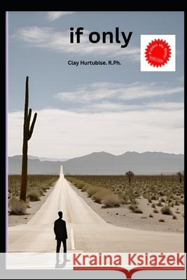 if only Gordon Hinchen Clay P. Hurtubise 9781936877461
