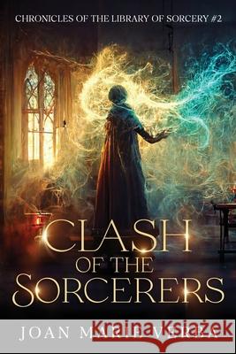 Clash of the Sorcerers Joan Marie Verba 9781936881802