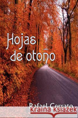 Hojas de otoño Cerrato, Rafael 9781936886654 Alexandria Library