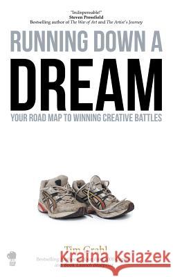 Running Down a Dream: Your Road Map To Winning Creative Battles Coyne, Shawn 9781936891559